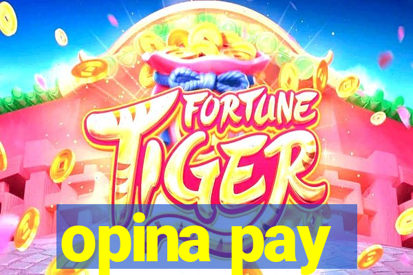 opina pay